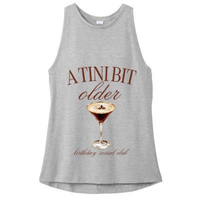 A Tini Bit Older Espresso Martini Birthday Matching Ladies PosiCharge Tri-Blend Wicking Tank