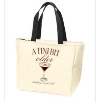 A Tini Bit Older Espresso Martini Birthday Matching Zip Tote Bag