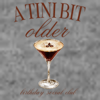 A Tini Bit Older Espresso Martini Birthday Matching Toddler Sweatshirt