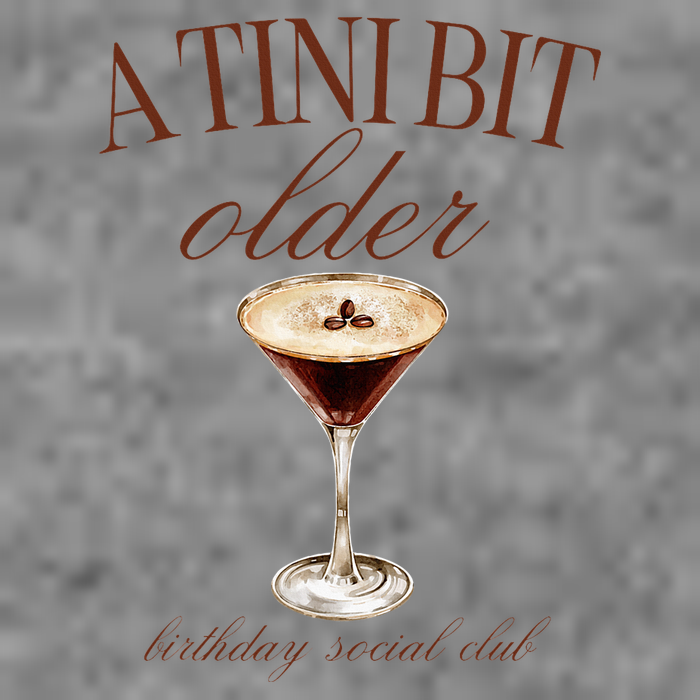 A Tini Bit Older Espresso Martini Birthday Matching Toddler Sweatshirt