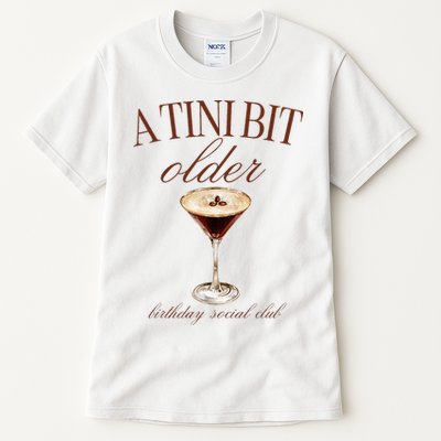 A Tini Bit Older Espresso Martini Birthday Matching Tall T-Shirt