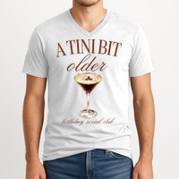 A Tini Bit Older Espresso Martini Birthday Matching V-Neck T-Shirt