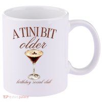 A Tini Bit Older Espresso Martini Birthday Matching 11oz C Handle Ceramic Mug