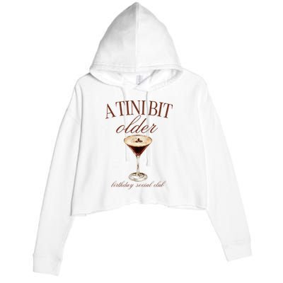 A Tini Bit Older Espresso Martini Birthday Matching Crop Fleece Hoodie