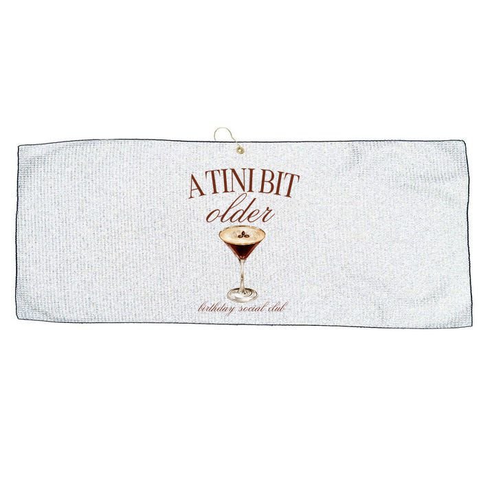A Tini Bit Older Espresso Martini Birthday Matching Large Microfiber Waffle Golf Towel