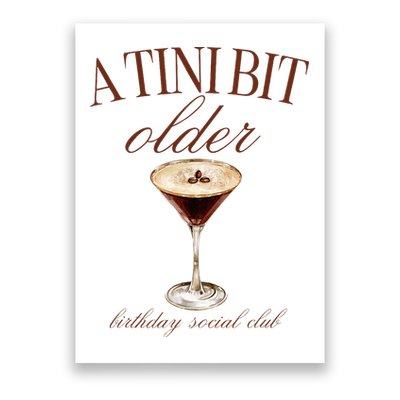 A Tini Bit Older Espresso Martini Birthday Matching Poster