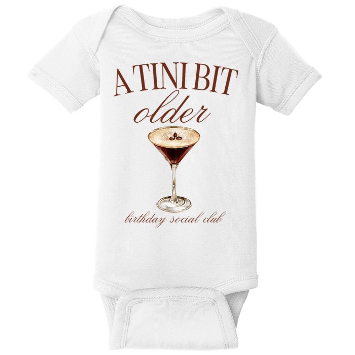 A Tini Bit Older Espresso Martini Birthday Matching Baby Bodysuit