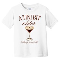 A Tini Bit Older Espresso Martini Birthday Matching Toddler T-Shirt