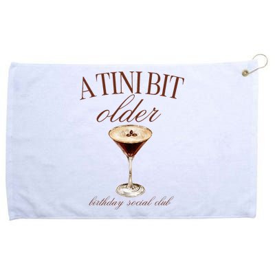 A Tini Bit Older Espresso Martini Birthday Matching Grommeted Golf Towel