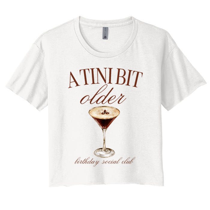 A Tini Bit Older Espresso Martini Birthday Matching Crop Top
