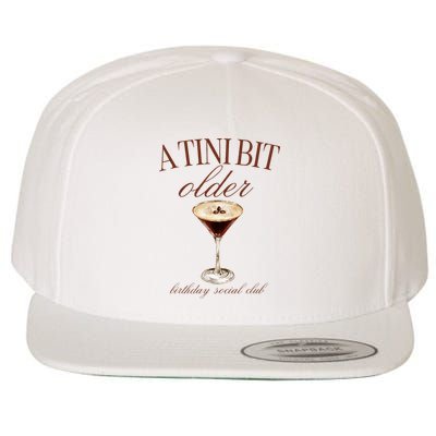A Tini Bit Older Espresso Martini Birthday Matching Wool Snapback Cap