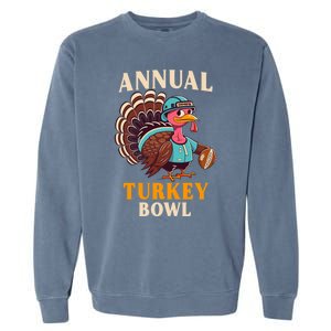 Annual Turkey Bowl Funny Thanksgiving Day Football Rugby Gift Garment-Dyed Sweatshirt