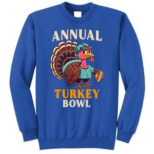 Annual Turkey Bowl Funny Thanksgiving Day Football Rugby Gift Tall Sweatshirt