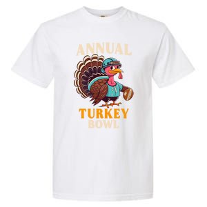 Annual Turkey Bowl Funny Thanksgiving Day Football Rugby Gift Garment-Dyed Heavyweight T-Shirt