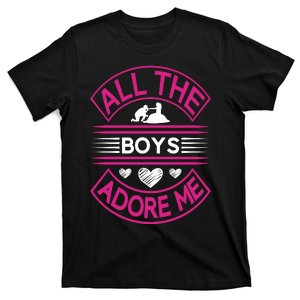 All The Boys Adore Me T-Shirt