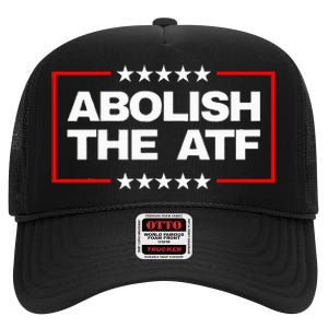 Abolish The Bureau Of Alcohol Tobacco And Firearms High Crown Mesh Back Trucker Hat