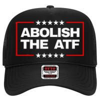 Abolish The Bureau Of Alcohol Tobacco And Firearms High Crown Mesh Back Trucker Hat