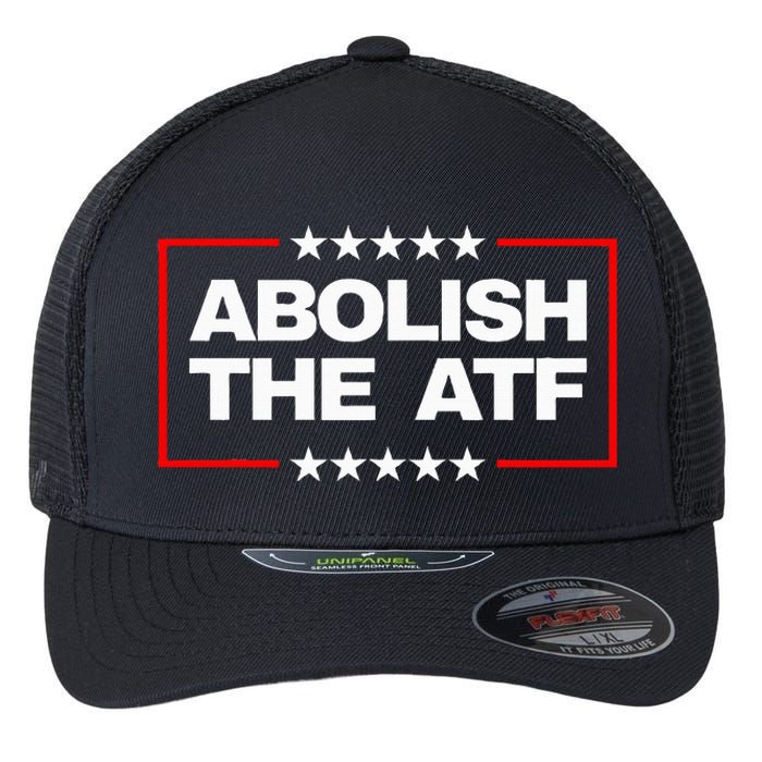 Abolish The Bureau Of Alcohol Tobacco And Firearms Flexfit Unipanel Trucker Cap