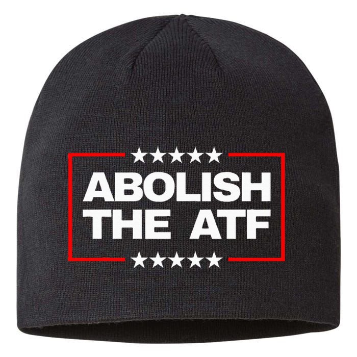 Abolish The Bureau Of Alcohol Tobacco And Firearms Sustainable Beanie