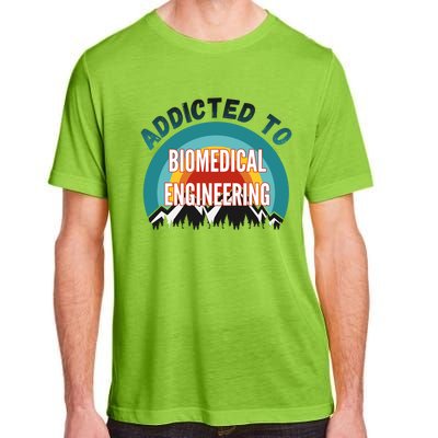 Addicted To Biomedical Engineering College Major Gift Adult ChromaSoft Performance T-Shirt