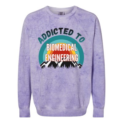 Addicted To Biomedical Engineering College Major Gift Colorblast Crewneck Sweatshirt