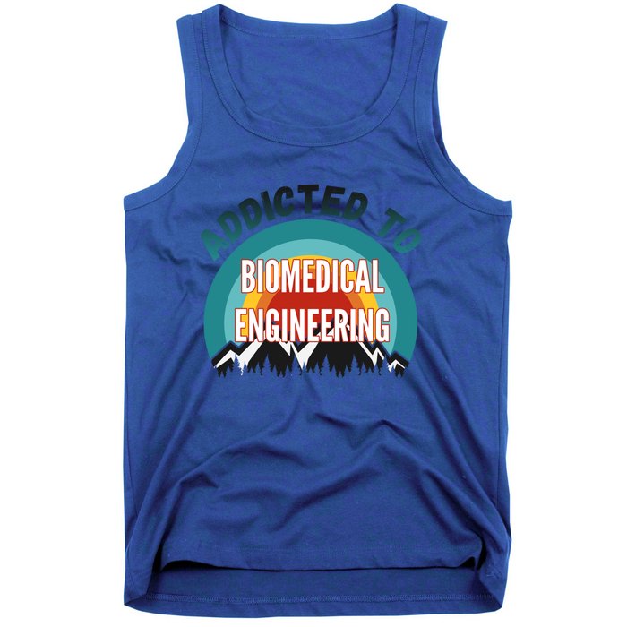 Addicted To Biomedical Engineering College Major Gift Tank Top