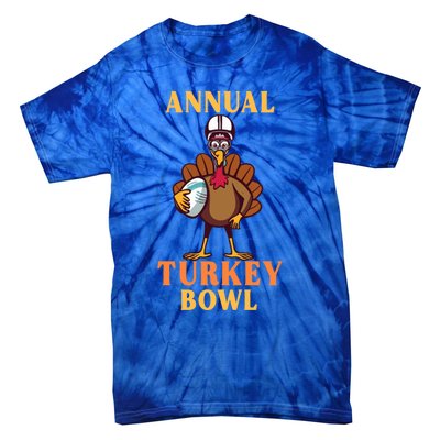 Annual Turkey Bowl Funny Thanksgiving Turkey Day Football Great Gift Tie-Dye T-Shirt