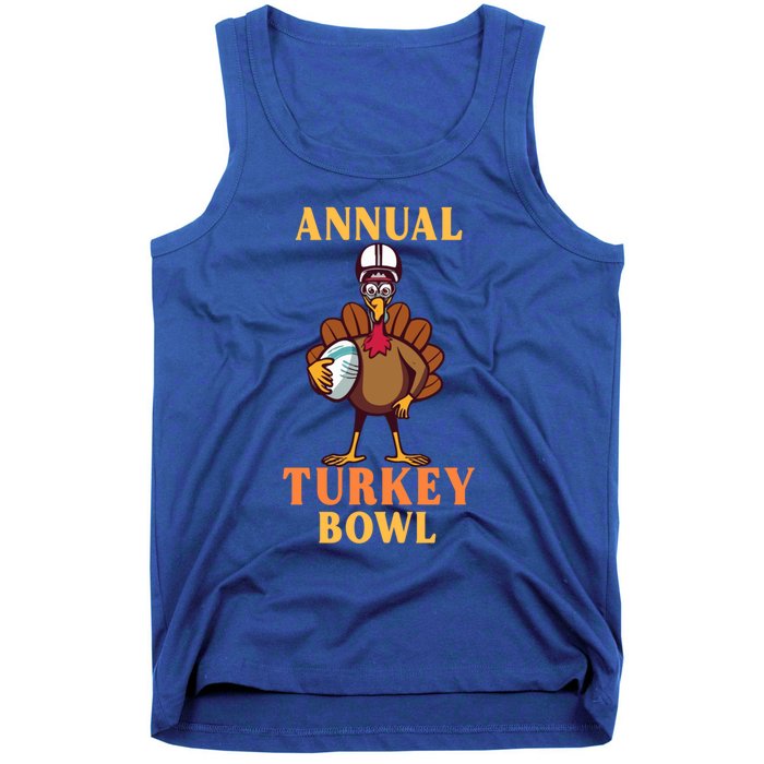 Annual Turkey Bowl Funny Thanksgiving Turkey Day Football Great Gift Tank Top