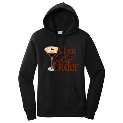 A Tini Bit Older Espresso Martini Women's Pullover Hoodie
