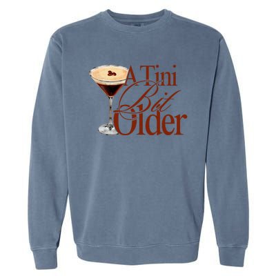 A Tini Bit Older Espresso Martini Garment-Dyed Sweatshirt