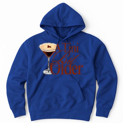 A Tini Bit Older Espresso Martini Hoodie