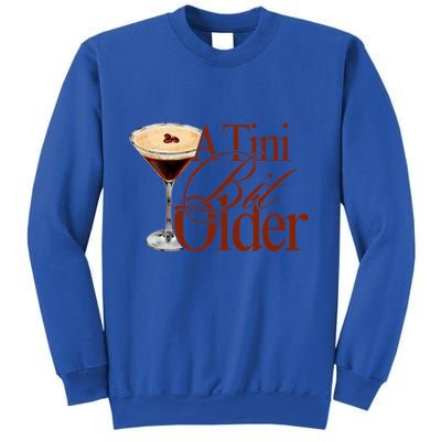 A Tini Bit Older Espresso Martini Sweatshirt