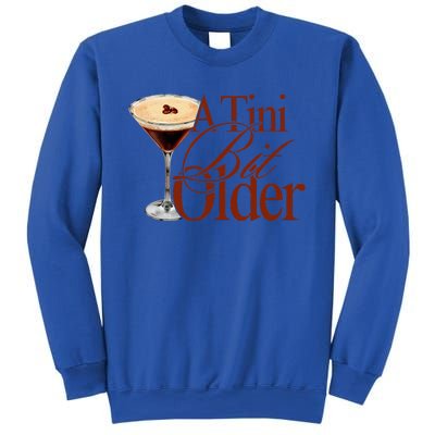 A Tini Bit Older Espresso Martini Sweatshirt