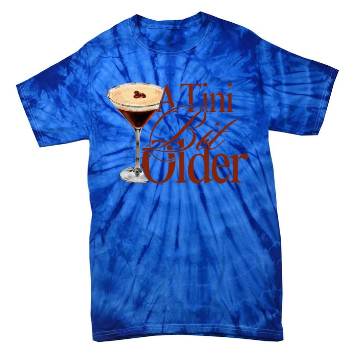 A Tini Bit Older Espresso Martini Tie-Dye T-Shirt