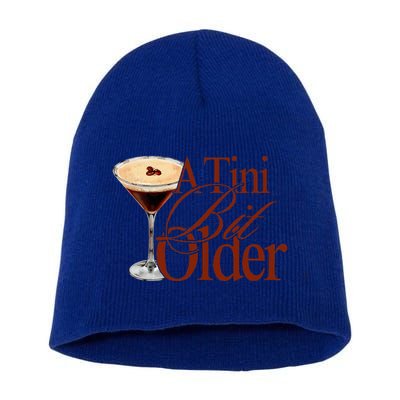 A Tini Bit Older Espresso Martini Short Acrylic Beanie