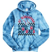 At The Ballpark Is Where I Spend Most Of My Days Tie Dye Hoodie