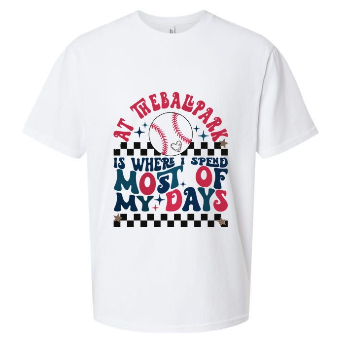 At The Ballpark Is Where I Spend Most Of My Days Sueded Cloud Jersey T-Shirt