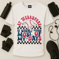 At The Ballpark Is Where I Spend Most Of My Days Performance Shirt