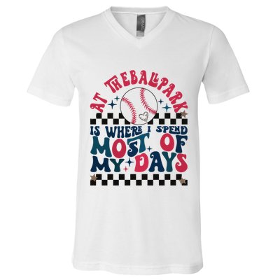 At The Ballpark Is Where I Spend Most Of My Days V-Neck T-Shirt