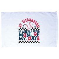 At The Ballpark Is Where I Spend Most Of My Days Microfiber Hand Towel