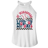 At The Ballpark Is Where I Spend Most Of My Days Women's Perfect Tri Rocker Tank