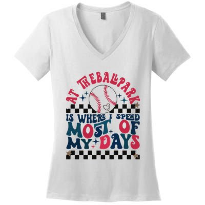 At The Ballpark Is Where I Spend Most Of My Days Women's V-Neck T-Shirt