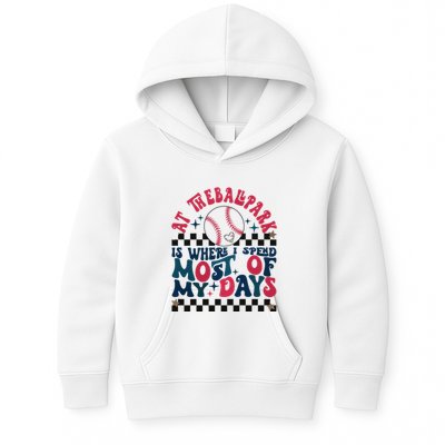 At The Ballpark Is Where I Spend Most Of My Days Kids Hoodie