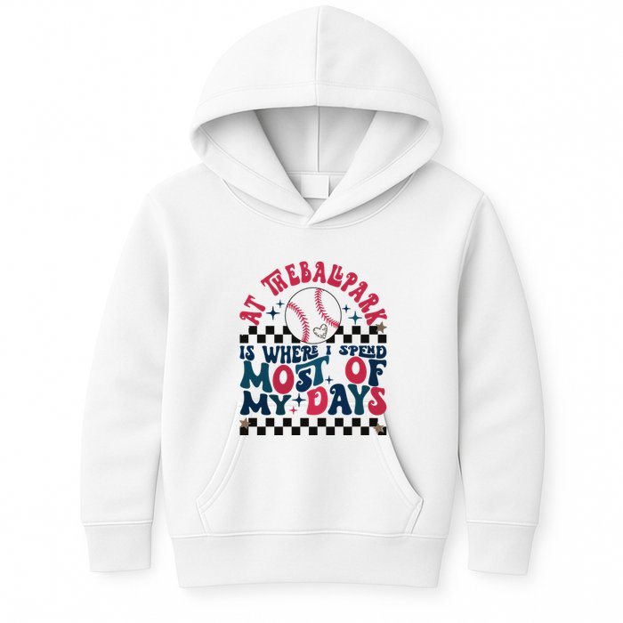 At The Ballpark Is Where I Spend Most Of My Days Kids Hoodie