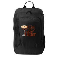A Tini Bit Older Espresso Martini Birthday A Tiny Bit Older City Backpack