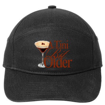 A Tini Bit Older Espresso Martini Birthday A Tiny Bit Older 7-Panel Snapback Hat
