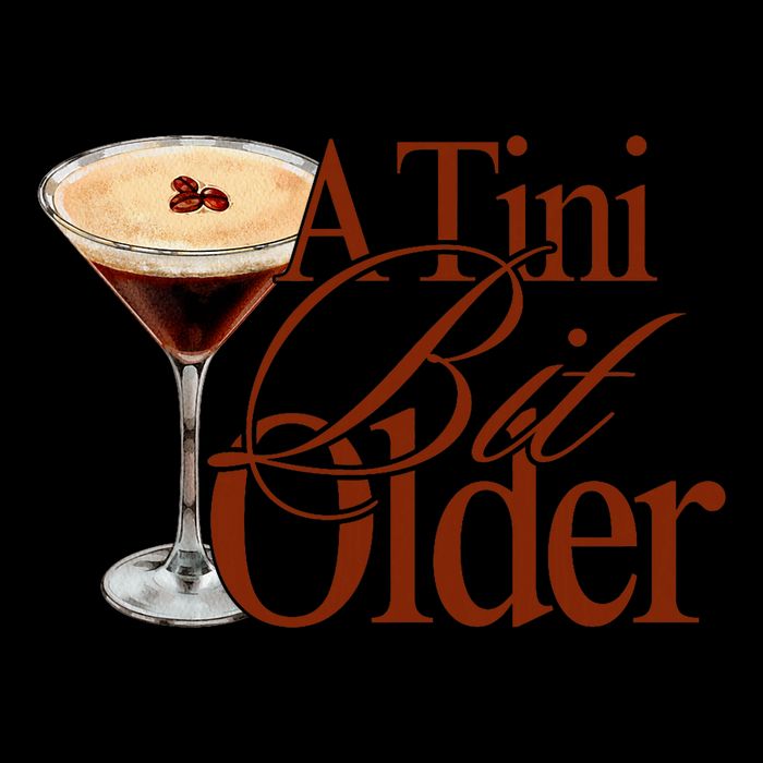 A Tini Bit Older Espresso Martini Birthday A Tiny Bit Older 7-Panel Snapback Hat