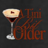 A Tini Bit Older Espresso Martini Birthday A Tiny Bit Older 25L Jumbo Tote