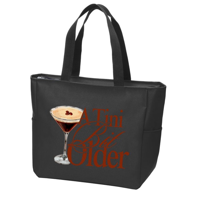 A Tini Bit Older Espresso Martini Birthday A Tiny Bit Older Zip Tote Bag