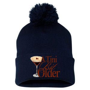 A Tini Bit Older Espresso Martini Birthday A Tiny Bit Older Pom Pom 12in Knit Beanie